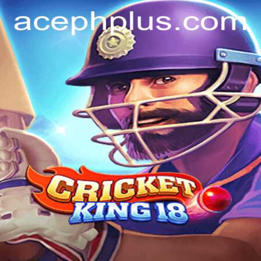 CricketKing18: A Comprehensive Guide to Becoming an ACE PH